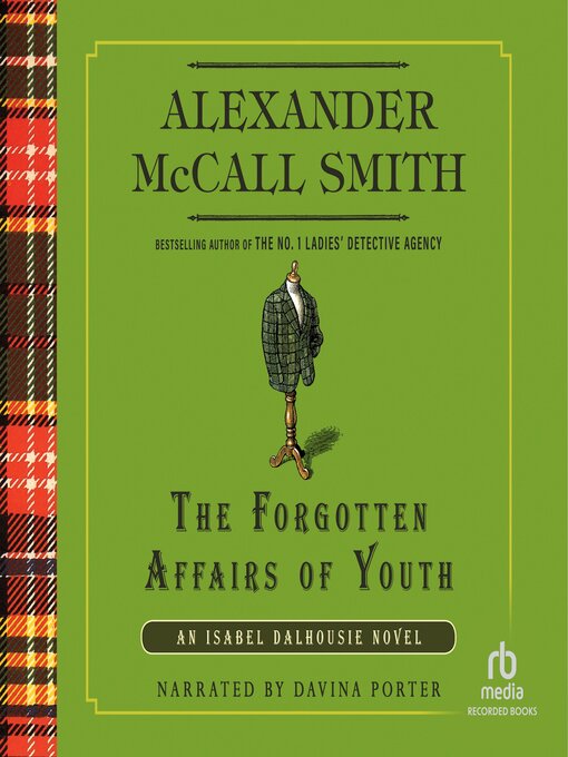 Title details for The Forgotten Affairs of Youth by Alexander McCall Smith - Wait list